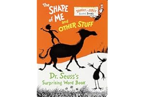 The Shape of Me and Other Stuff: Dr. Seuss's Surprising Word Book