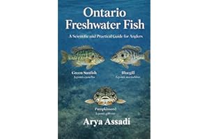Ontario Freshwater Fish: A Scientific and Practical Guide for Anglers