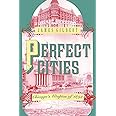 Perfect Cities: Chicago's Utopias of 1893