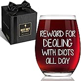 Reward for Dealing With ldiots All Day Wine Glass Gift for Her Him, Sarcastic wine Glasses for Coworker Friend Husband Boss Sister Colleagues, Novelty Christmas Birthday Office Gag Exchange glass-66