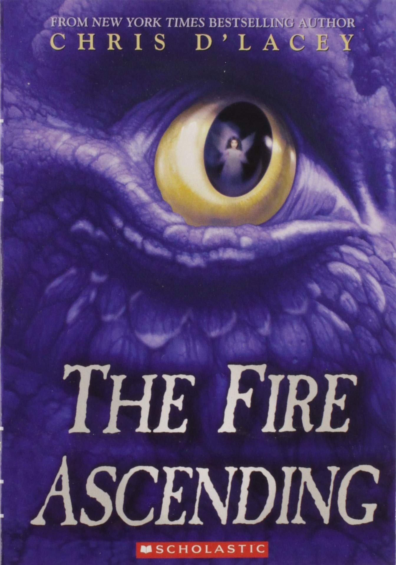 The Fire Ascending The Last Dragon Chronicles 7 D Lacey Chris 9780545402934 Amazon Com Books