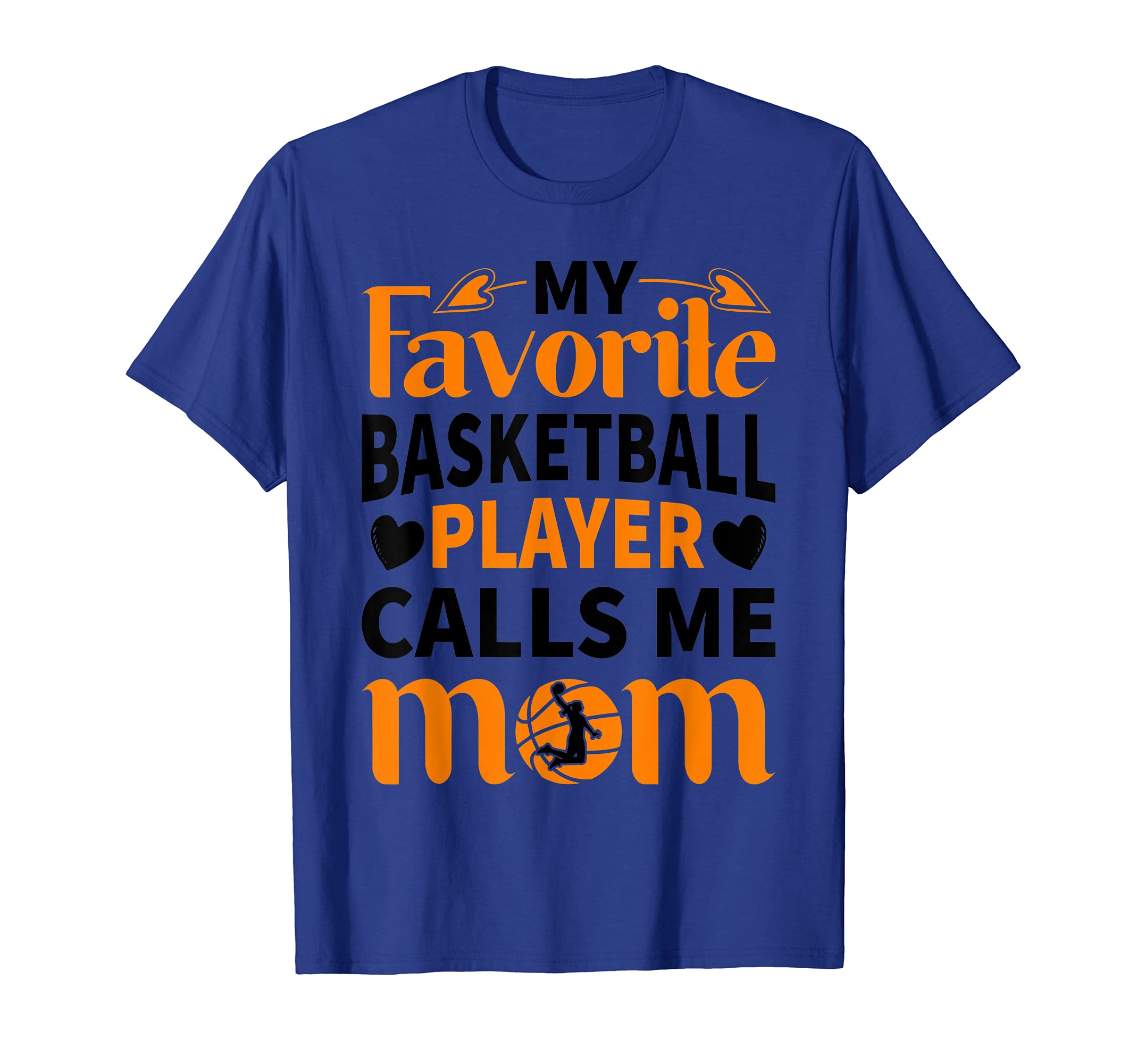 Favorite Basketball Player.. Cute Basketball Mom T-Shirt