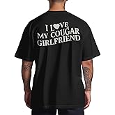 I Love My Girlfriend Shirts for Men - Cougar Girlfriend Valentine T-Shirts - I Love My Girlfriend Shirt