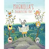 Magnolia's Magnificent Map (Walnut Animal Society)