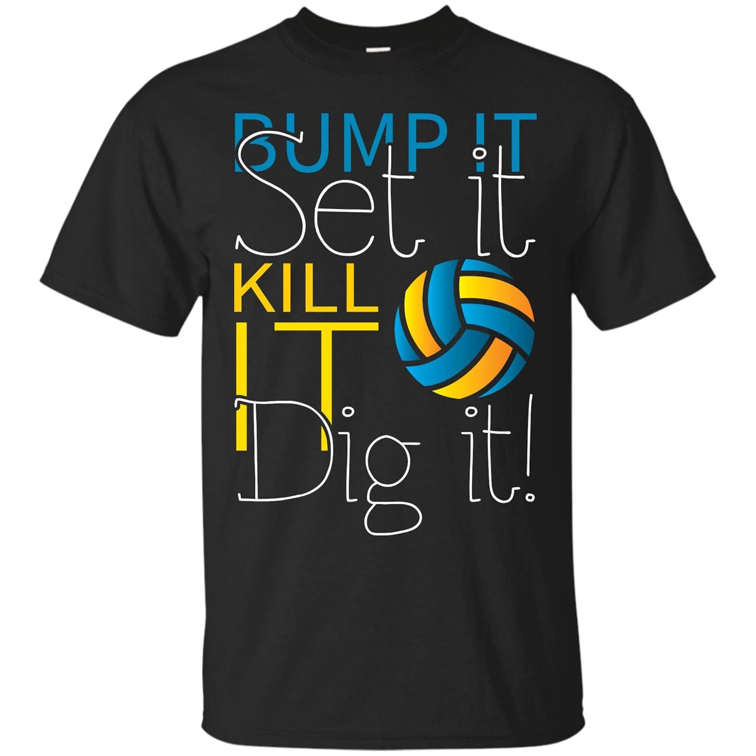 Funny Volleyball T Shirt Bump Set Kill Dig It Gifts Tee 1196 Jznovelty