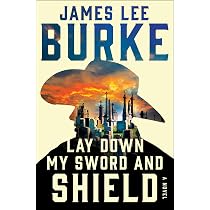 Lay Down My SWORD and SHIELD (A Holland Family Novel): Burke ...
