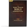 The Tony Evans Bible Commentary: Advancing God's Kingdom Agenda