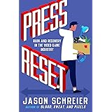Press Reset: Ruin and Recovery in the Video Game Industry
