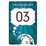 03: A Novel: A Novel