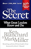 The Secret: What Great Leaders Know and Do