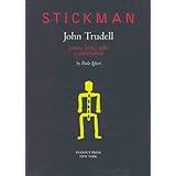 Stickman: John Trudell