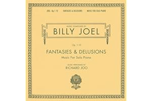 Billy Joel: Fantasies & Delusions, Op. 1-10 - Music for Solo Piano