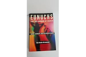 EUNUCHS FOR THE KINGDOM OF HEAVEN