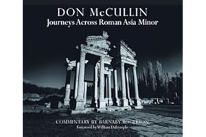 Don McCullin - Journeys Across Roman Asia Minor: Journeys Across Roman Asia Minor
