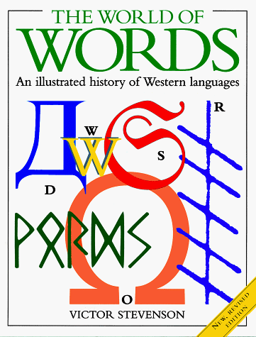 The World Of Words: An Illustrated History of Western Languages by