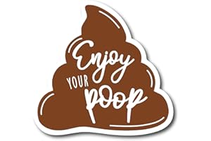 DRD&M Enjoy Your Poop 6 Inch Toilet Seat or Lid or Tank Decal - Funny Toilet Sticker - Bathroom Humor - Put seat and lid Down |PS112|
