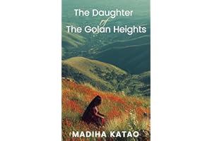 The Daughter of The Golan Heights