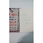 The Tea Party and the Remaking of Republican Conservatism