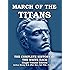 March of the Titans: The Complete History of the White Race