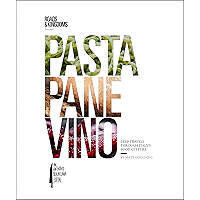 Pasta, Pane, Vino: Deep Travels Through Italy's Food Culture (Roads & Kingdoms Presents) book cover