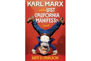 Karl Marx and the Lost California Manifesto: a novel