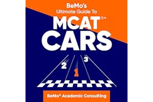 BeMo's Ultimate Guide to MCAT® CARS: How to Ace the MCAT CARS Using A Simple 7-Step Process