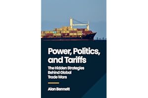 Power, Politics, and Tariffs: The Hidden Strategies Behind Global Trade Wars