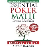 Essential Poker Math, Expanded Edition: Fundamental No-Limit Hold'em Mathematics You Need to Know
