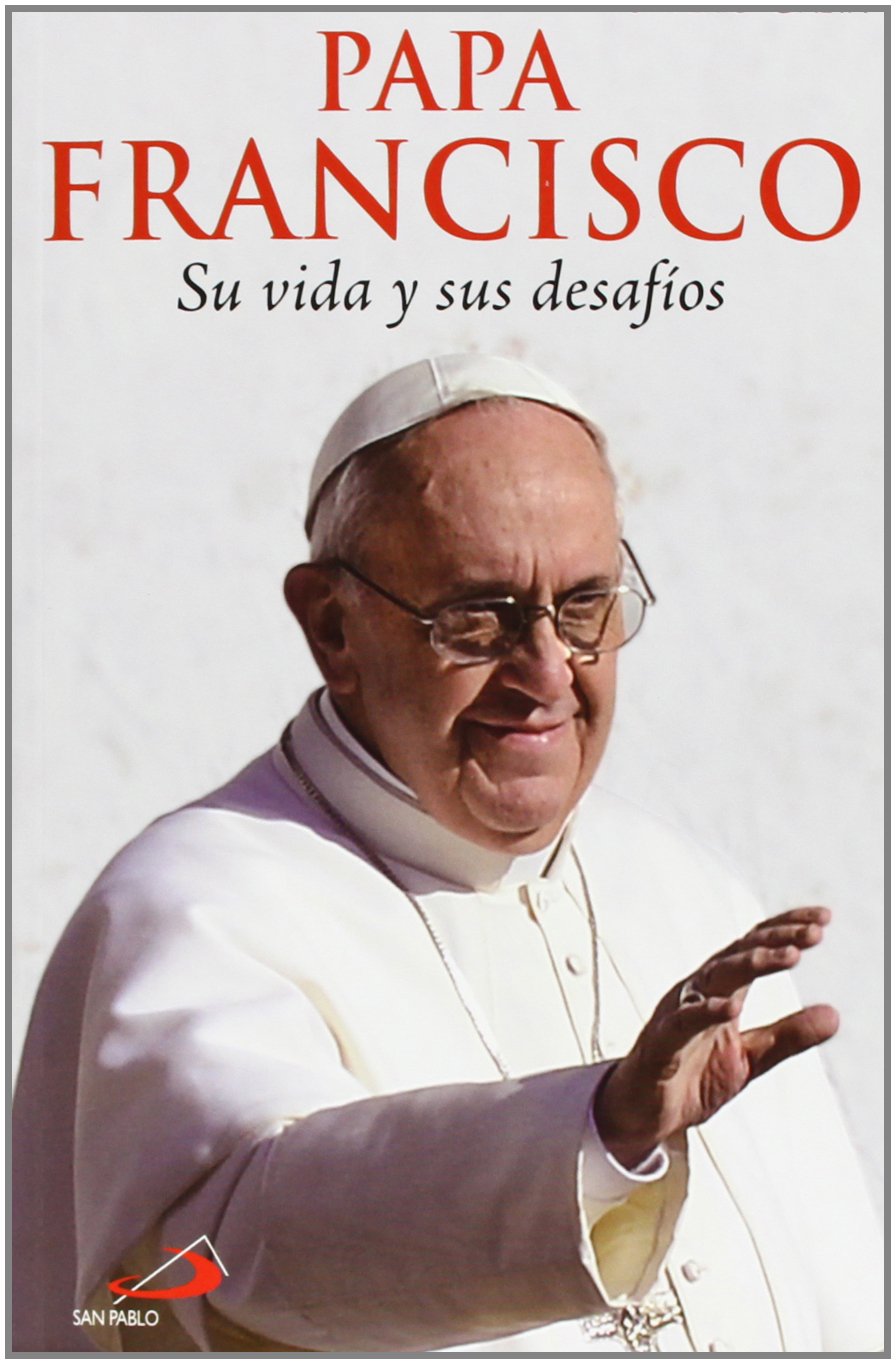 Papa Francisco Su Vida Y Sus Desafios 51 Caminos Gaeta Saverio Varona Valdivielso Ezequiel Bernet Roberto Heraldo Amazon Es Libros