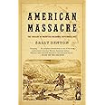 American Massacre: The Tragedy at Mountain Meadows, September 1857