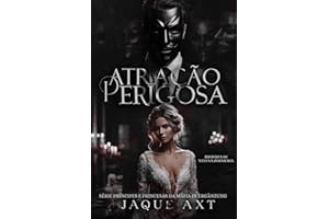 ATRAÇÃO PERIGOSA : História de Yelena Zornickel (Príncipes e Princesas da Máfia In Ergänzung Livro 1) (Portuguese Edition)