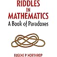 Riddles in Mathematics: A Book of Paradoxes (Dover Math Games & Puzzles)