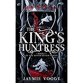 The King's Huntress: Book 1 of the Blood Realm Series