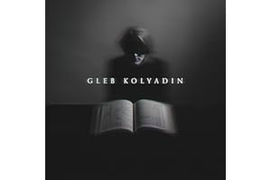 Gleb Kolyadin (Expanded Version)