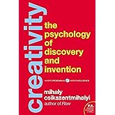 Creativity: Flow and the Psychology of Discovery and Invention