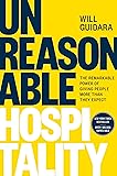 Unreasonable Hospitality: The Remarkable Power of