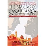 The Making of Casablanca: Bogart, Bergman, and World War II
