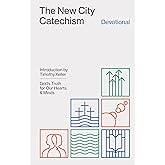 The New City Catechism Devotional: God's Truth for Our Hearts and Minds (The Gospel Coalition)
