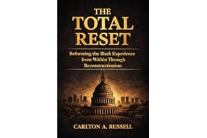 The Total Reset: Reforming the Black Experience from Within Through Reconstructionism