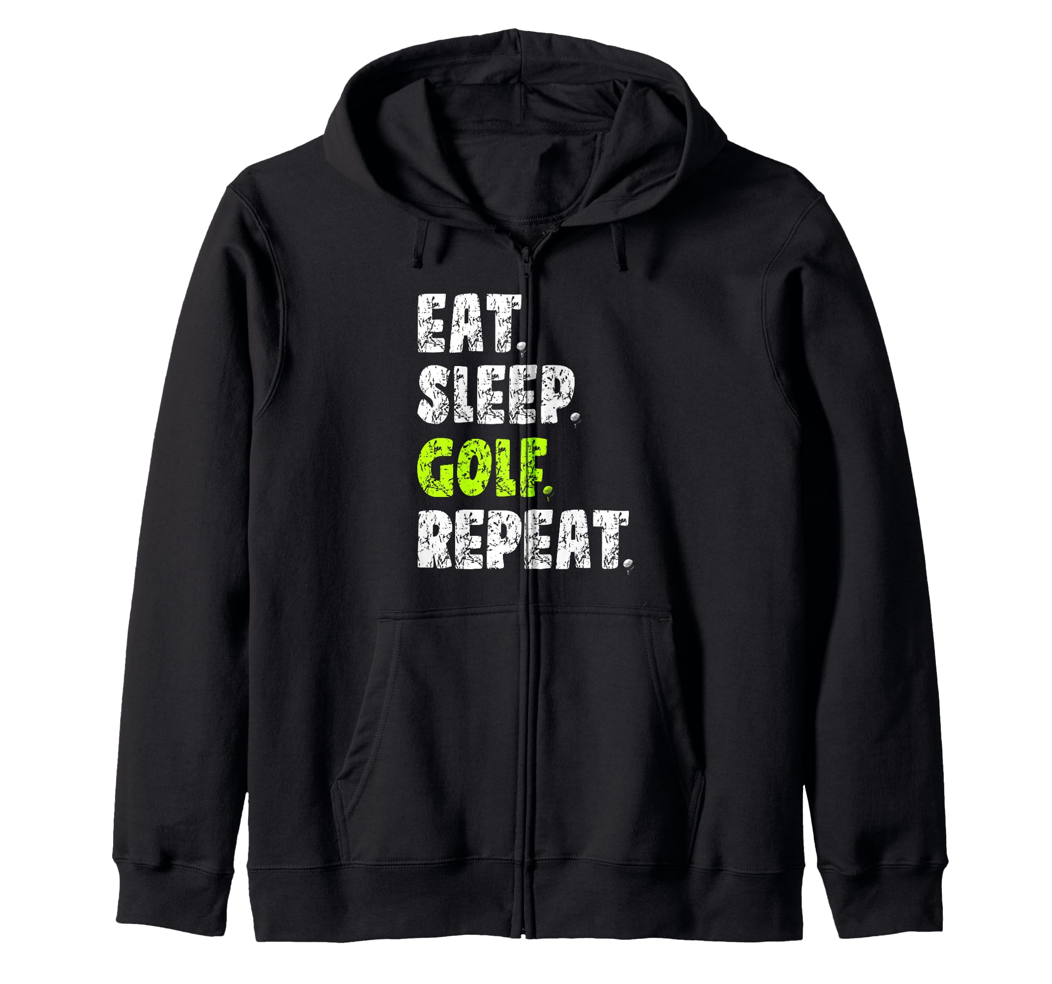 Eat Sleep Golf Repeat | Golfers Zip Hoodie