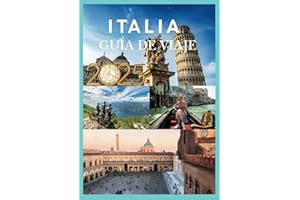 ITALIA GUÍA DE VIAJE 2025 (Spanish Edition)