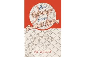 How Retrosheet Saved Baseball History