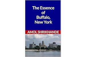 The Essence of Buffalo, New York (The Essence of Our Cities)