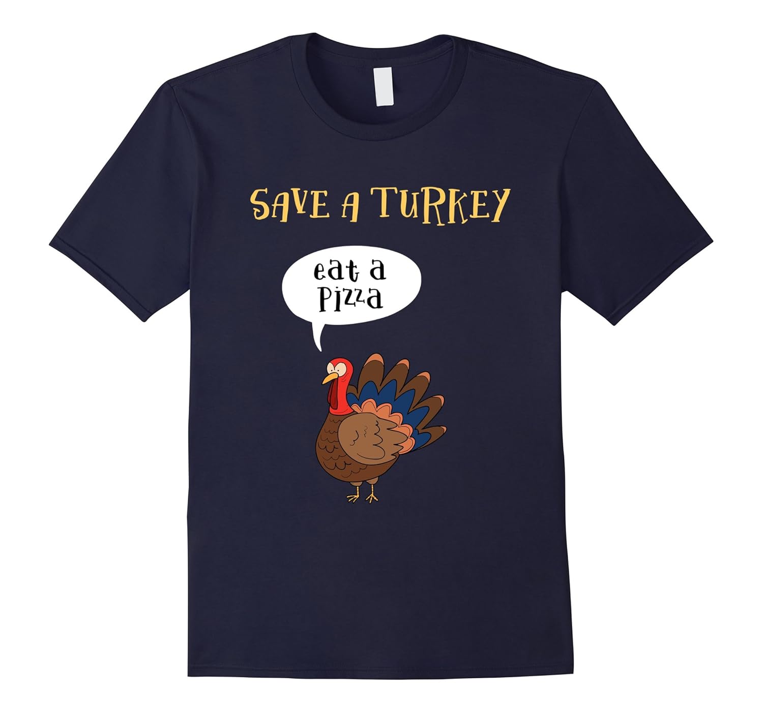 Save A Turkey Eat A Pizza Thanksgiving T-Shirt-Rose