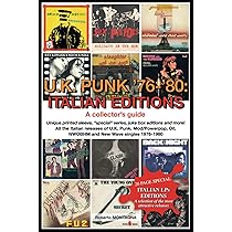 U.K. PUNK 1976-1980: JAPANESE EDITIONS. A Collector's Guide