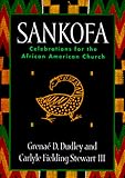 Sankofa: Celebrations for the African American Church by 