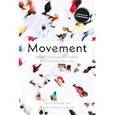 Movement: How to Take Back Our Streets and Transform Our Lives