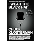 I Wear the Black Hat: Grappling with Villains (Real and Imagined)