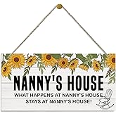 Rustic Nanny's House Decor Sign, Sunflower Sign, Hanging Decorative Wood Plaque, Printed Wood Art Wall Decor, What Happens at Nanny's House, Stays at Nanny's House Sign, Gift for Grandma 12x6in