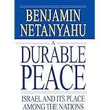 A Durable Peace: Israel and its Place Among the Nations